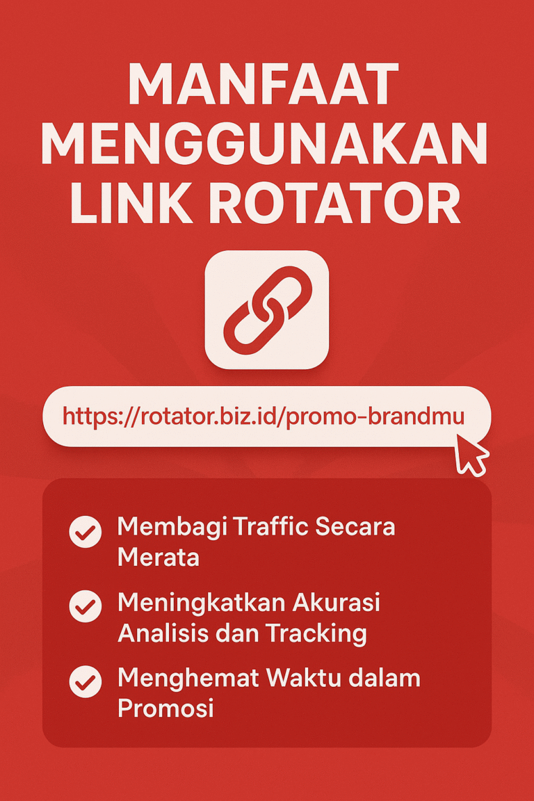 Manfaat Menggunakan Link Rotator untuk Optimasi Promosi Online